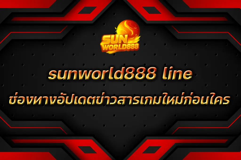 sunworld888 line